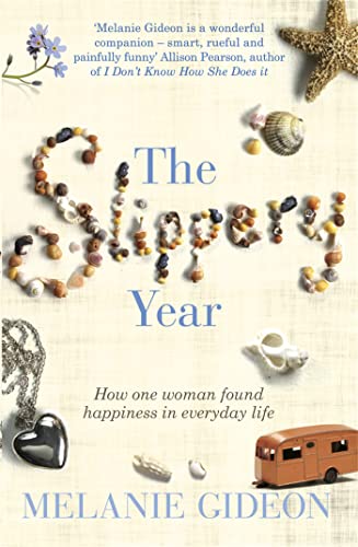 Stock image for The Slippery Year: How One Woman Found Happiness In Everyday Life for sale by WorldofBooks