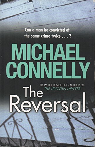 Beispielbild fr The Reversal (Mickey Haller Series) zum Verkauf von AwesomeBooks