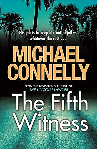 Stock image for The Fifth Witness (Mickey Haller Series) for sale by AwesomeBooks