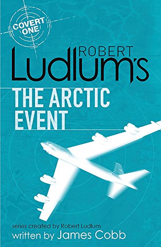 Imagen de archivo de Robert Ludlum's The Arctic Event a la venta por Blackwell's