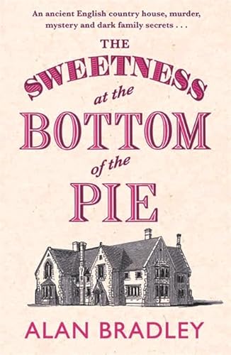 Stock image for The Sweetness at the Bottom of the Pie for sale by medimops