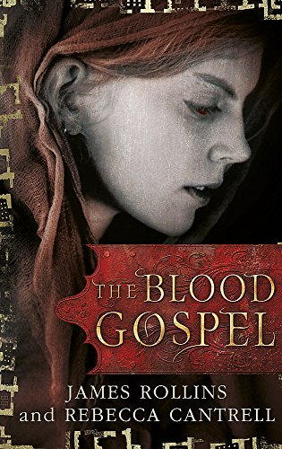 Beispielbild fr The Blood Gospel (Blood Gospel Book I) [Paperback] James Rollins (author), Rebecca Cantrell (author) zum Verkauf von Half Price Books Inc.