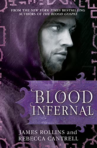 9781409120520: Blood Infernal (Blood Gospel Book III) [Paperback] James Rollins, Rebecca Cantrell