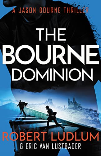 Beispielbild fr Robert Ludlum's The Bourne Dominion zum Verkauf von Blackwell's