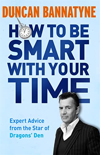 Stock image for How To Be Smart With Your Time for sale by WorldofBooks