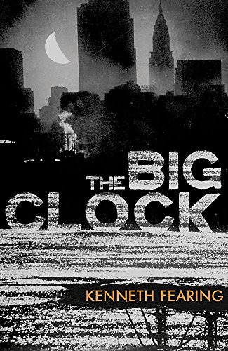 The Big Clock - Kenneth Fearing