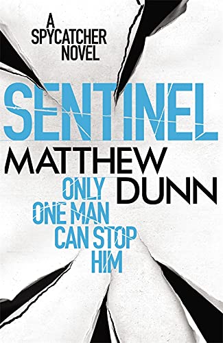 Beispielbild fr Sentinel: A Spycatcher Novel zum Verkauf von WorldofBooks