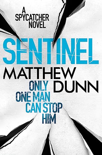 9781409121305: Sentinel: A Spycatcher Novel