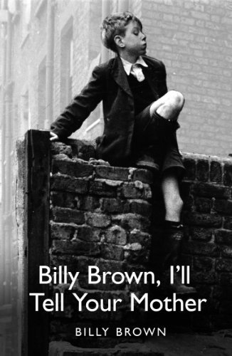 Beispielbild fr Billy Brown, I'll Tell Your Mother zum Verkauf von WorldofBooks