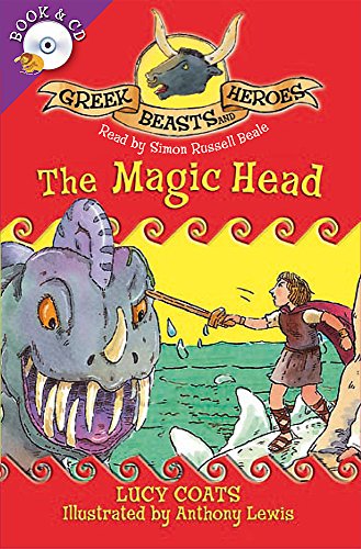 02 The Magic Head: Book 2: v. 2 (Greek Beasts And Heroes) (9781409123248) by Coats, Lucy