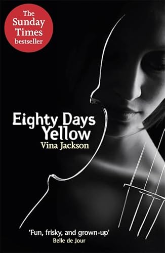 Beispielbild fr Eighty Days Yellow: The first novel in the gripping and unforgettablely romantic series to read out in the sun this summer zum Verkauf von WorldofBooks