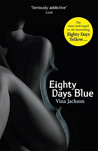 Beispielbild für Eighty Days Blue: The second book in the gripping and pulse-racing romantic series to read in the sun this year zum Verkauf von WorldofBooks