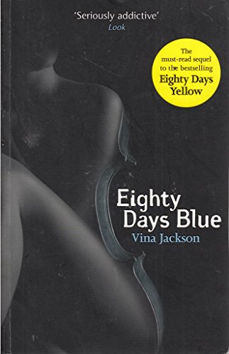 9781409127765: Eighty Days Blue (Eighty Days 2): The second book in the gripping and pulse-racing romantic series to read in the sun this year