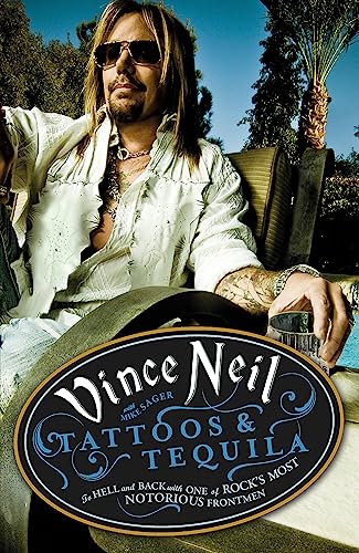 Beispielbild fr Tattoos & Tequila: To Hell and Back With One Of Rock's Most Notorious Frontmen zum Verkauf von WorldofBooks