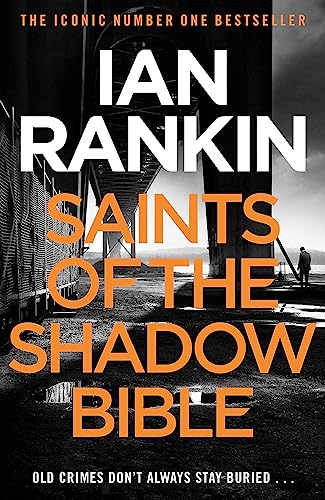 Beispielbild fr Saints of the Shadow Bible: From the Iconic #1 Bestselling Writer of Channel 4  s MURDER ISLAND (A Rebus Novel): From the iconic #1 bestselling author of A SONG FOR THE DARK TIMES zum Verkauf von WorldofBooks