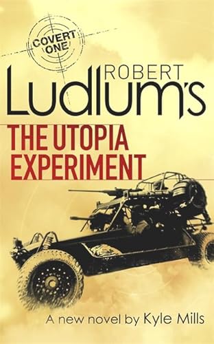 Beispielbild fr Robert Ludlum's The Utopia Experiment [Paperback] [Jan 01, 2013] Ludlum, Robert;Mills, Kyle zum Verkauf von Wonder Book