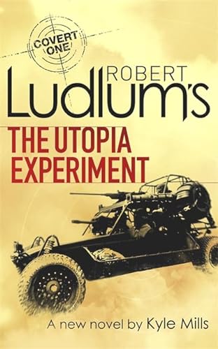 Imagen de archivo de Robert Ludlum's The Utopia Experiment [Paperback] [Jan 01, 2013] Ludlum, Robert;Mills, Kyle a la venta por Wonder Book