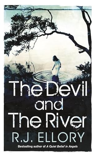 The Devil and the River - Ellory, R. J.