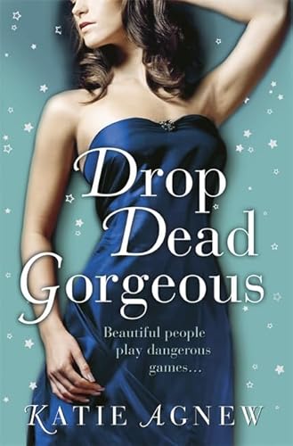 Stock image for Drop Dead Gorgeous for sale by Better World Books Ltd