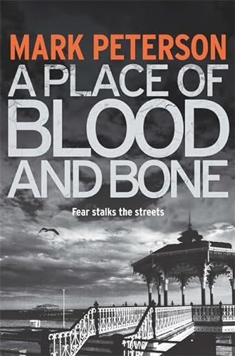 Stock image for A Place of Blood and Bone for sale by Better World Books