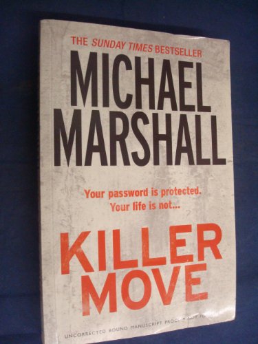 Imagen de archivo de Killer Move. by Michael Marshall a la venta por ThriftBooks-Atlanta