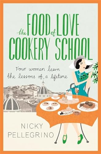 Imagen de archivo de The Food of Love Cookery School a la venta por ThriftBooks-Dallas