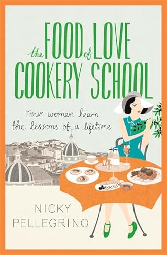Stock image for The Food of Love Cookery School for sale by ThriftBooks-Dallas