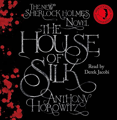 Stock image for The House of Silk: The Bestselling Sherlock Holmes Novel for sale by WorldofBooks