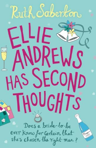 Beispielbild fr Ellie Andrews Has Second Thoughts : A Bride to Be . an Unexpected Encounter - a Romantic Comedy to Fall in Love With zum Verkauf von Better World Books