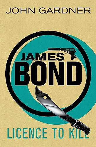 9781409135760: Licence to Kill (James Bond)