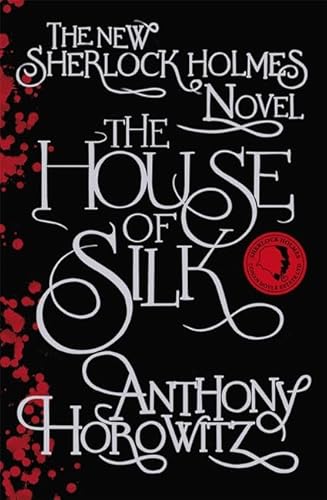 Beispielbild fr The House of Silk: The Bestselling Sherlock Holmes Novel zum Verkauf von AwesomeBooks