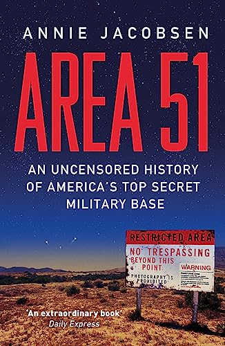 Beispielbild fr Area 51: An Uncensored History of America's Top Secret Military Base zum Verkauf von WorldofBooks