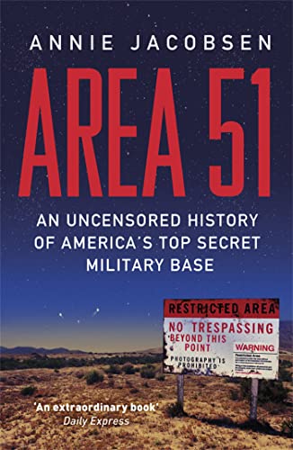 Stock image for Area 51: An Uncensored History of Americas Top Secret Military Base for sale by Red's Corner LLC