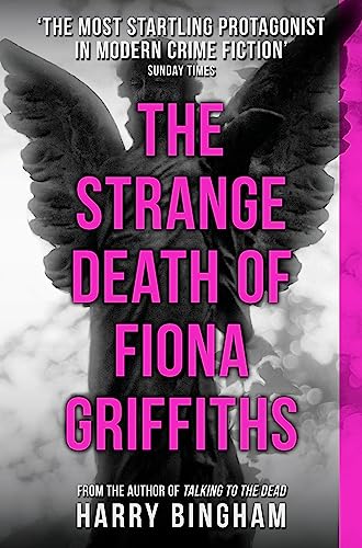 Beispielbild fr The Strange Death of Fiona Griffiths: Fiona Griffiths Crime Thriller Series Book 3 (Fiona Griffiths 3) zum Verkauf von AwesomeBooks