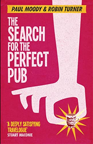 Beispielbild fr The Search for the Perfect Pub: Looking For the Moon Under Water zum Verkauf von AwesomeBooks