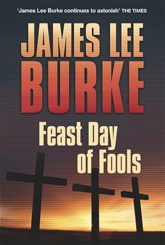 Feast Day of Fools (Hackberry Holland) - Burke, James Lee