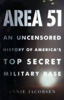 Imagen de archivo de Area 51: An Uncensored History of America's Top Secret Military Base a la venta por Caryota Book Exchange