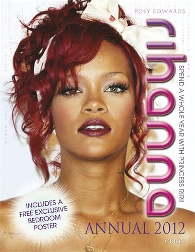 9781409141228: Rihanna Annual 2012: Spend a Whole Year with Princess RiRi