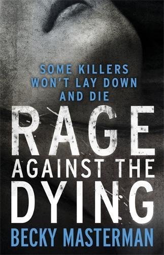 Stock image for Rage Against the Dying for sale by Reuseabook