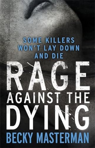 Stock image for Rage Against the Dying for sale by WorldofBooks