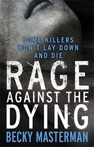 9781409143703: Rage Against the Dying