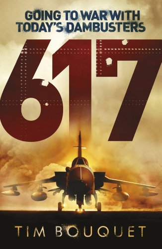Stock image for 617: Going to War with Today's Dambusters for sale by WorldofBooks