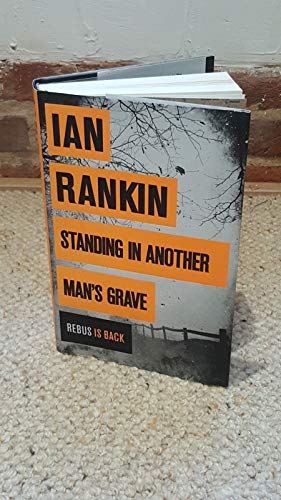 Imagen de archivo de Standing in Another Man's Grave (A Rebus Novel) a la venta por WorldofBooks