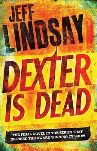 9781409144939: Dexter Is Dead