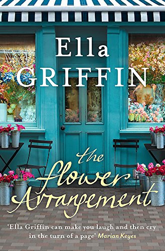 Stock image for The Flower Arrangement: An uplifting, moving page-turner. for sale by Hippo Books