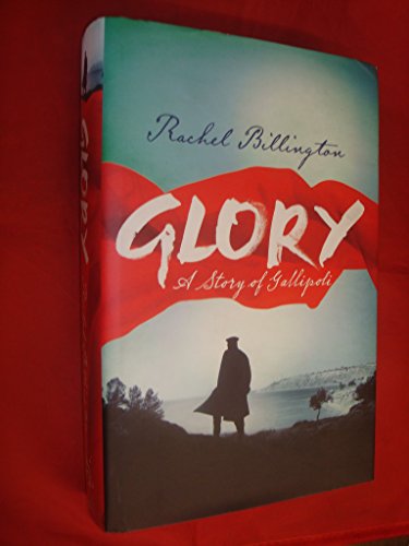 Beispielbild fr Glory: A Story of Gallipoli (Orio01 120319) zum Verkauf von AwesomeBooks