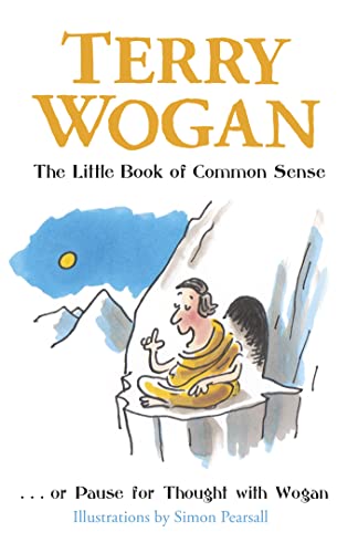 Stock image for The Little Book of Common Sense: Or Pause for Thought with Wogan for sale by WorldofBooks