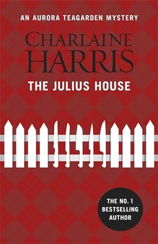 Imagen de archivo de The Julius House: An Aurora Teagarden Novel (AURORA TEAGARDEN MYSTERY) a la venta por WorldofBooks