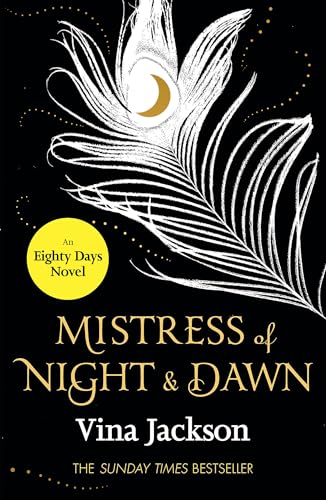 Imagen de archivo de Mistress of Night and Dawn: The most addictive and unforgettable love story you'll read this year a la venta por WorldofBooks