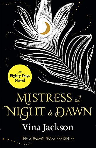 Stock image for Mistress of Night and Dawn: The most addictive and unforgettable love story you'll read this year for sale by WorldofBooks